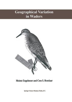 Geographical Variation in Waders by Engelmoer, M.