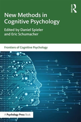 New Methods in Cognitive Psychology by Spieler, Daniel
