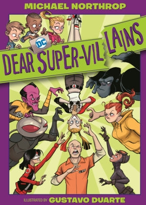 Dear DC Super-Villains by Northrop, Michael
