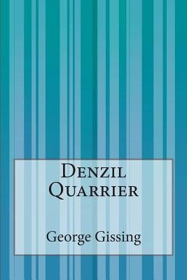 Denzil Quarrier by Gissing, George