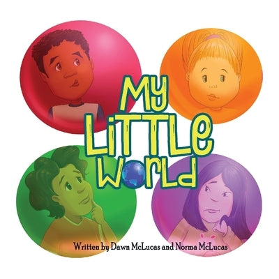 My Little World by McLucas, Dawn