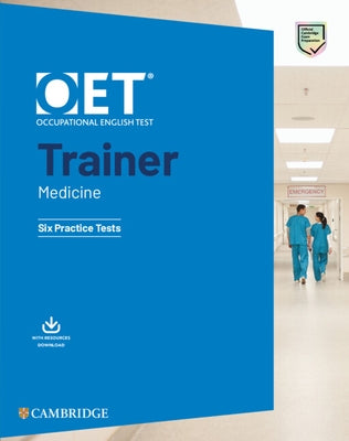 Oet Trainer Medicine Six Practice Tests with Answers with Resource Download [With eBook] by Mohol, Shakina
