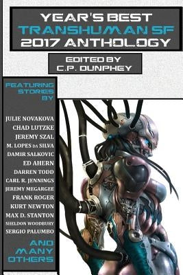 Year's Best Transhuman SF 2017 Anthology by Guinard, Leo
