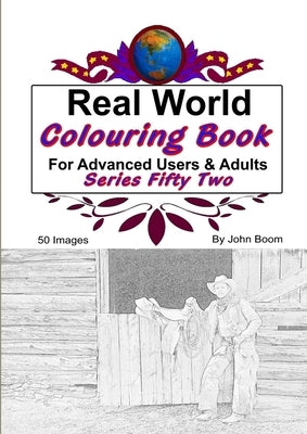 Real World Colouring Books Series 52 by Boom, John