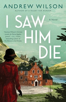 I Saw Him Die by Wilson, Andrew
