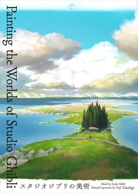 Painting the Worlds of Studio Ghibli by Takeshige, Yoji