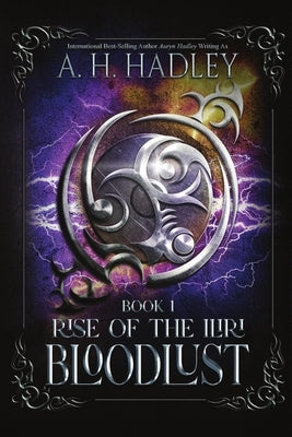 Bloodlust by Hadley, A. H.