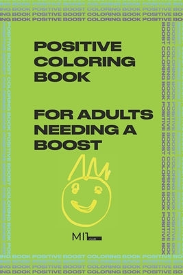 Positive coloring book by Mi1 Club