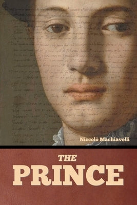The Prince by Machiavelli, Niccolò