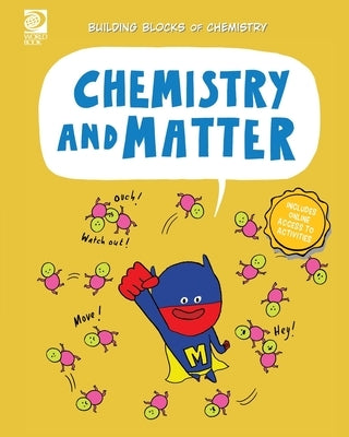 Chemistry and Matter by Meyer, Cassie