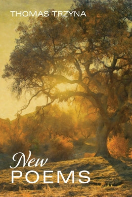 New Poems by Trzyna, Thomas