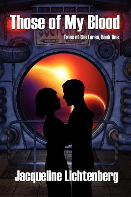 Those of My Blood: Tales of the Luren, Book One by Lichtenberg, Jacqueline