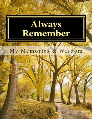 Always Remember: A Workbook of Memories by Leach, Gene R.