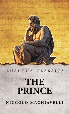 The Prince by Niccolò Machiavelli