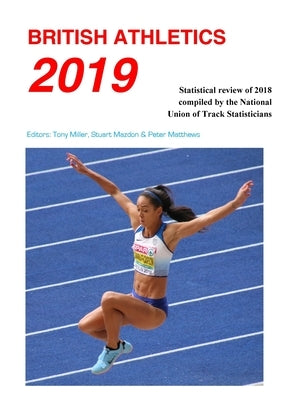 British Athletics 2019 by Matthews, Peter