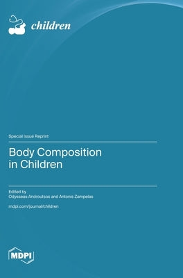 Body Composition in Children by Androutsos, Odysseas