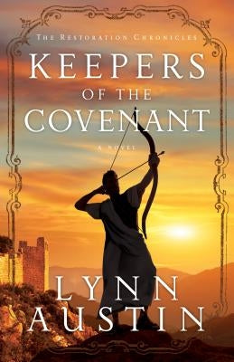 Keepers of the Covenant by Austin, Lynn