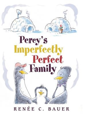 Percy's Imperfectly Perfect Family by Bauer, Renée C.