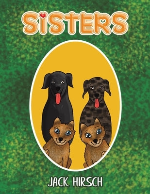 Sisters by Hirsch, Jack