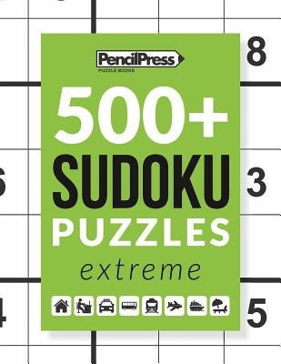 500+ Sudoku Puzzles Book Extreme: Sudoku Puzzle Book Extreme (with answers) by Books, Sudoku Puzzle