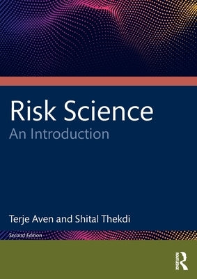 Risk Science: An Introduction by Aven, Terje