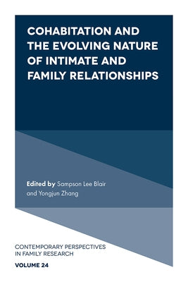 Cohabitation and the Evolving Nature of Intimate and Family Relationships by Blair, Sampson Lee