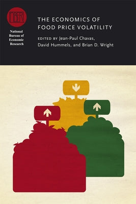 The Economics of Food Price Volatility by Chavas, Jean-Paul