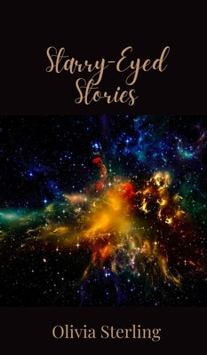 Starry-Eyed Stories by Sterling, Olivia