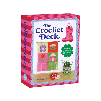 The Crochet Deck: Patterns and Tips for 30 Projects by Wakeham, Sarah