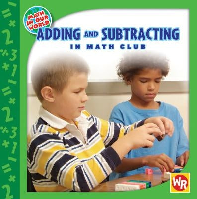 Adding and Subtracting in Math Club by Ayers, Amy