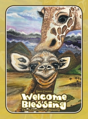 Welcome Blessing: The Adventures of Blessing by Cooper, Dian