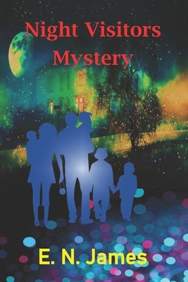 Night Visitors Mystery by James, E. N.