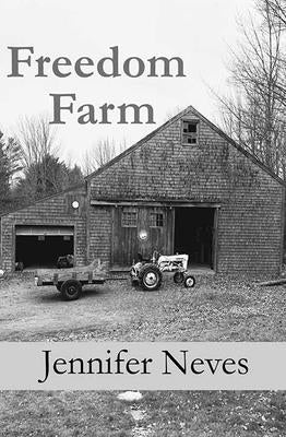 Freedom Farm by Neves, Jennifer