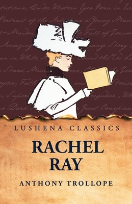 Rachel Ray by Anthony Trollope
