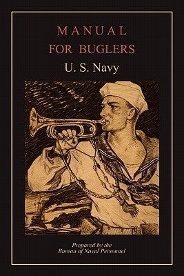 Manual for Buglers by U. S. Navy