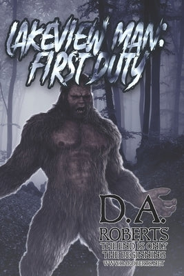 Lakeview Man: First Duty: Book Two of the Lakeview Man Series by Roberts, D. A.