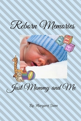 Reborn Doll Journal by Dunn, Margaret
