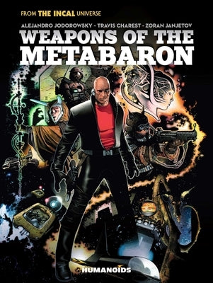 The Weapons of the Metabaron by Jodorowsky, Alejandro