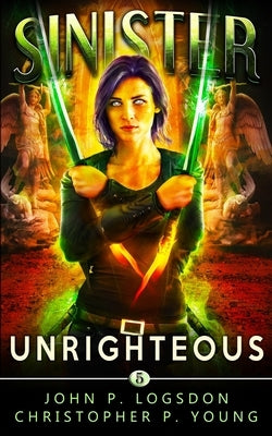 Sinister: Unrighteous by Young, Christopher P.