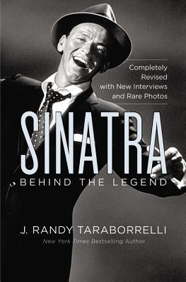 Sinatra: Behind the Legend by Taraborrelli, J. Randy