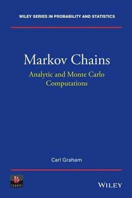 Markov Chains by Graham, Carl