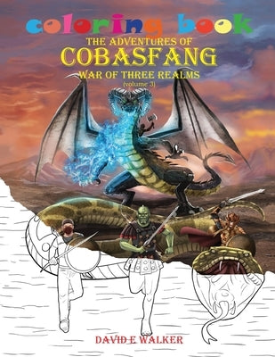 Coloring Book The Adventures of Cobasfang: War of Three Realms by Walker, David