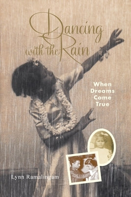 Dancing with the Rain by Ramalingam, Lynn