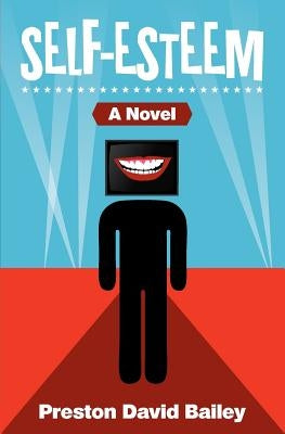 Self-Esteem by Bailey, Preston David