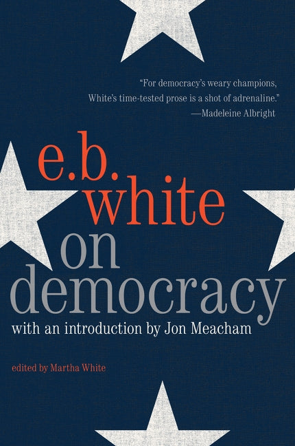 On Democracy by White, E. B.