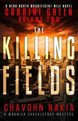 Cabrini Green Volume Two: The Killing Fields by Shackleford-Masters, Warwick