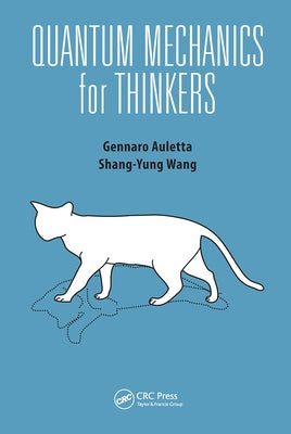 Quantum Mechanics for Thinkers by Auletta, Gennaro