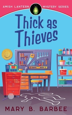 Thick as Thieves by Barbee, Mary B.