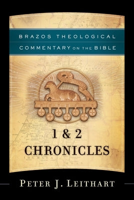 1 & 2 Chronicles by Leithart, Peter J.