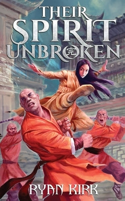 Their Spirit Unbroken by Kirk, Ryan